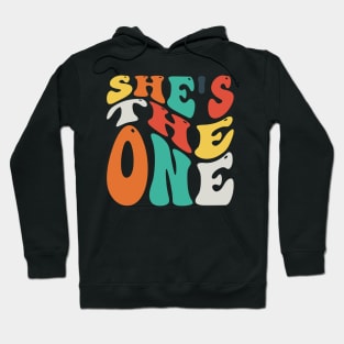 She Is The One v6 Hoodie